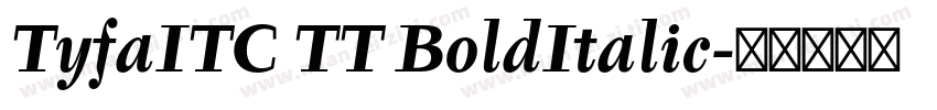 TyfaITC TT BoldItalic字体转换